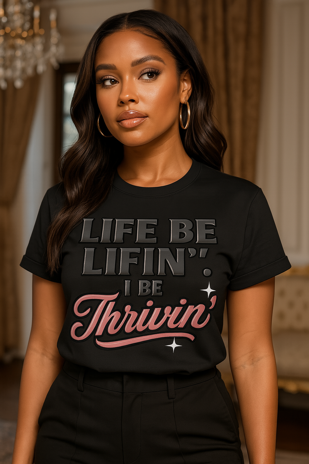 Life Be Lifin’. I Be Thrivin’” Luxe Affirmation Tee – Black & Pink Chr