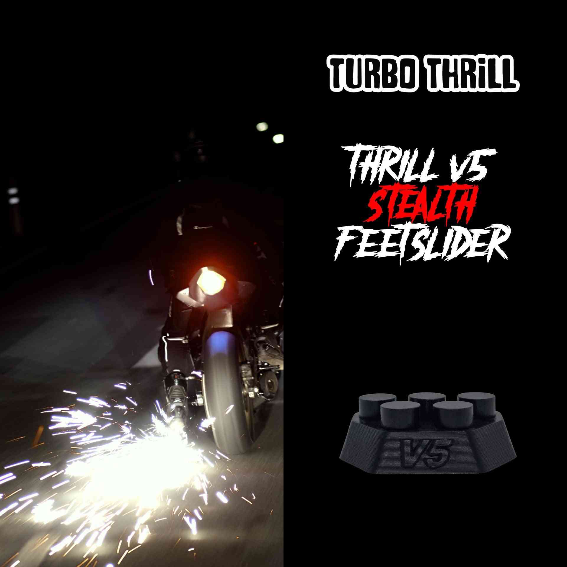 Thrill V5 Stealth Feet Slider