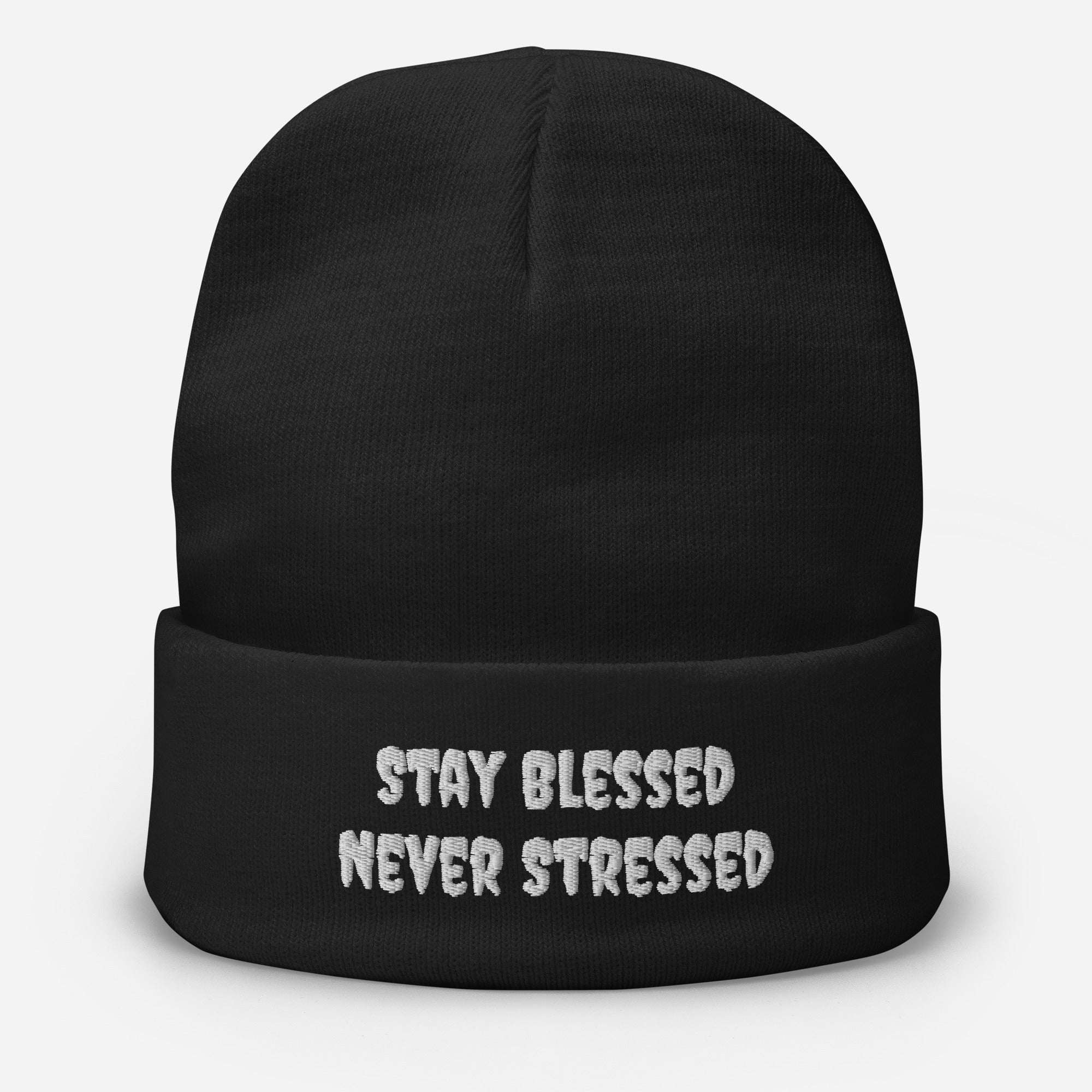 Stay Blessed Never Stressed Embroidered Beanie