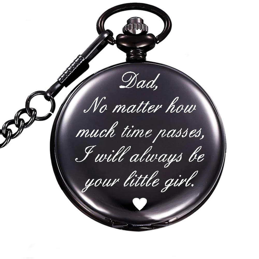 Dad no matter how much time ， Father's Day Pocket Watch