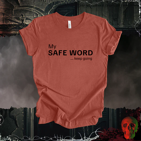 My Safe Word Tee