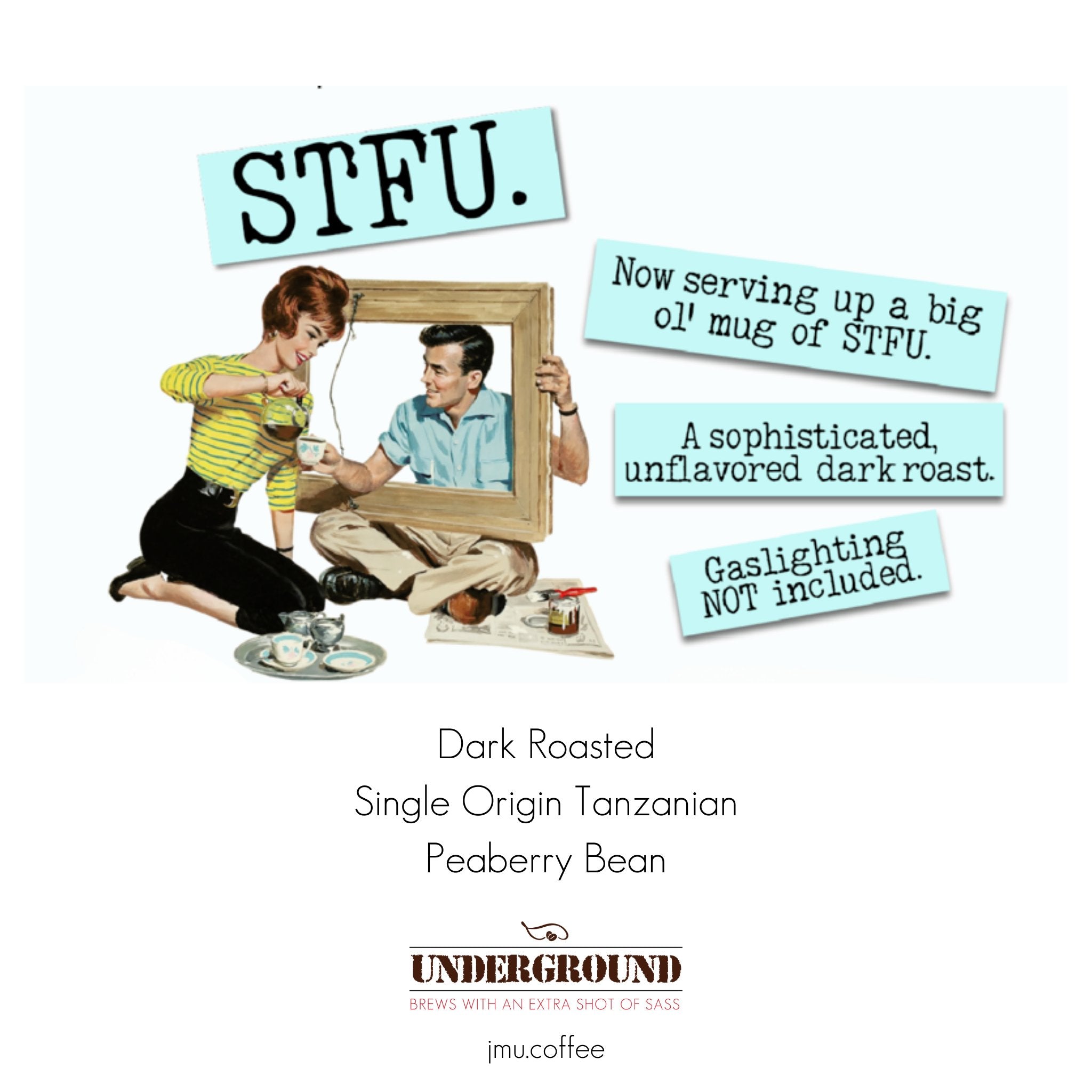 STFU - Single Origin Tanzanian Peaberry Dark Roast