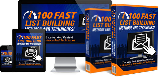 100 Fast List Building Methods And Techniques- Digital Content