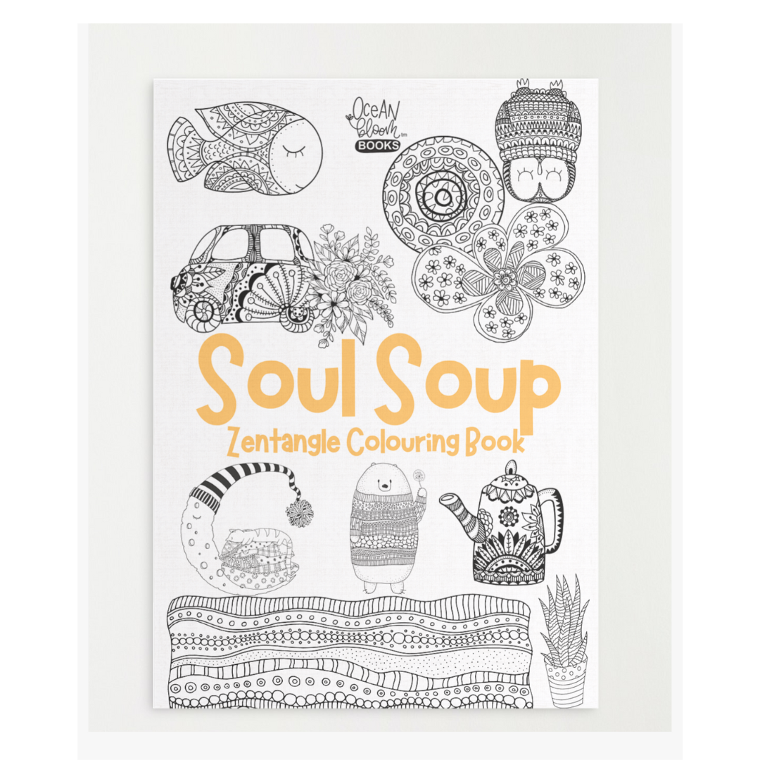 Soul Soup - Zentangle Colouring Book - Relaxing mandala Quote Adult Coloring