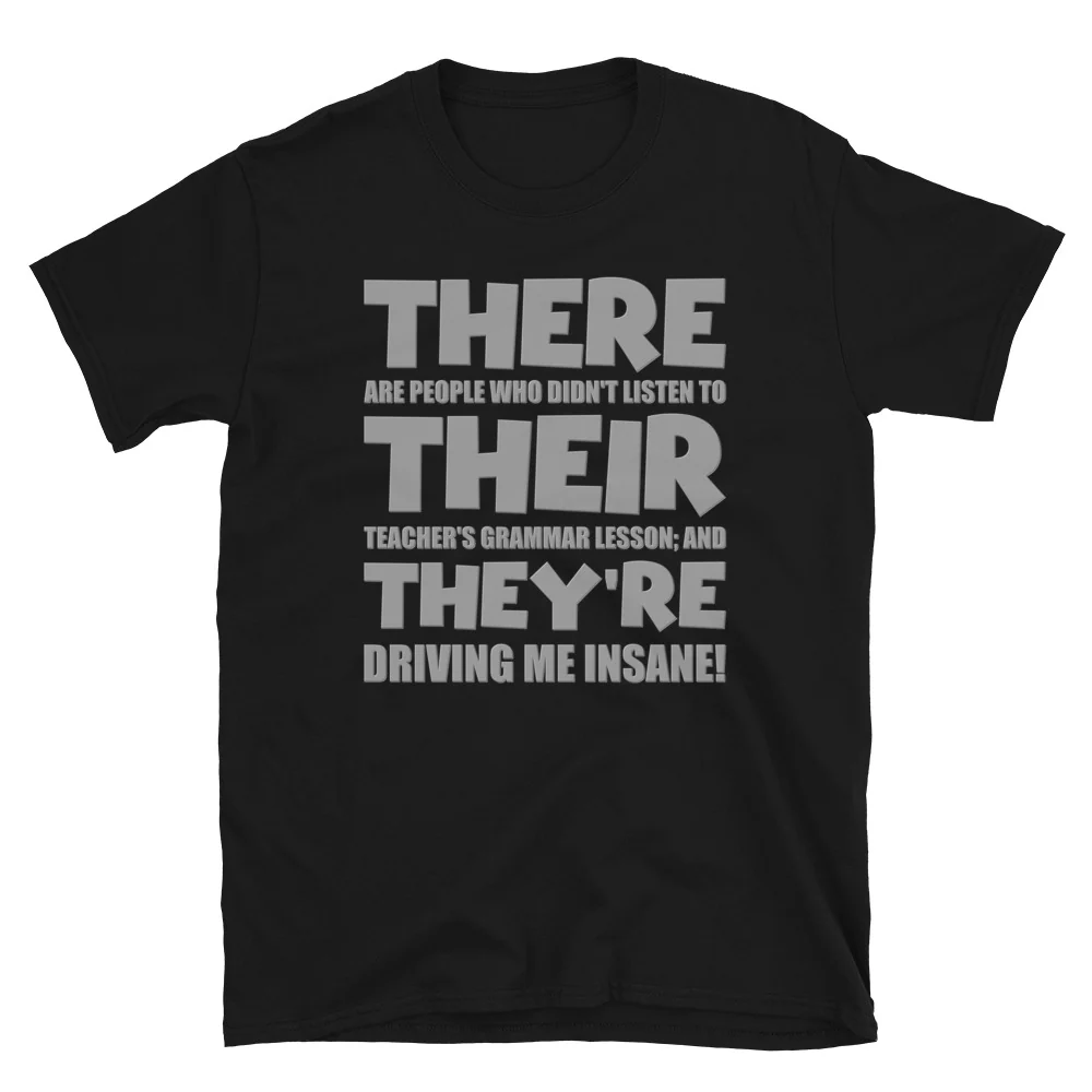 There Their They're Shirt, English Grammar, Funny Humor Teacher T-Shirt, Funny Shirt, Teaching Shirt, ESL School Shirt, English Teaching Shirt