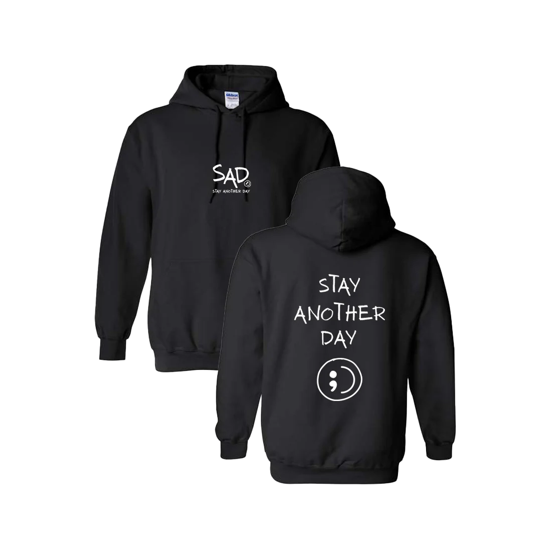 Stay Another Day Screen Printed Black Hoodie - Mental Health Awareness Clothing