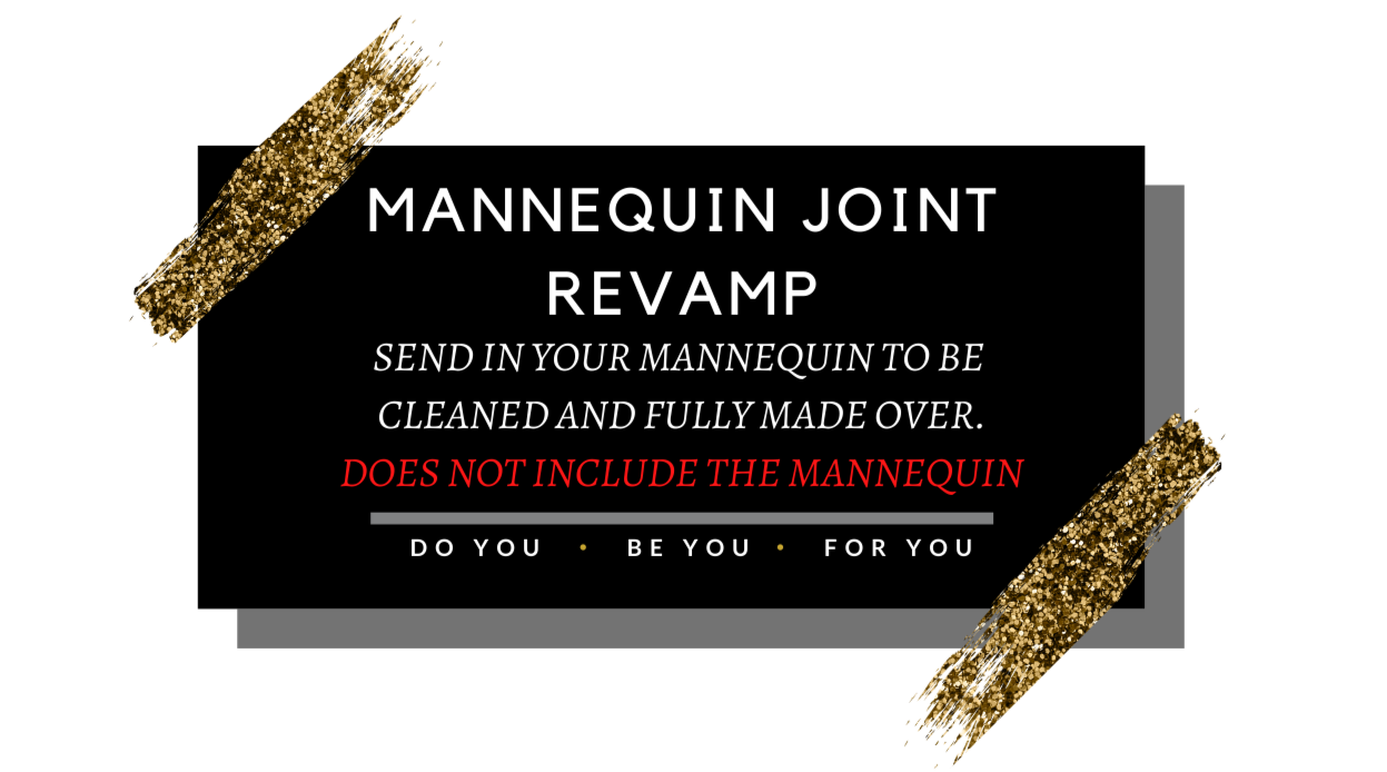 MANNEQUIN JOINT REVAMP