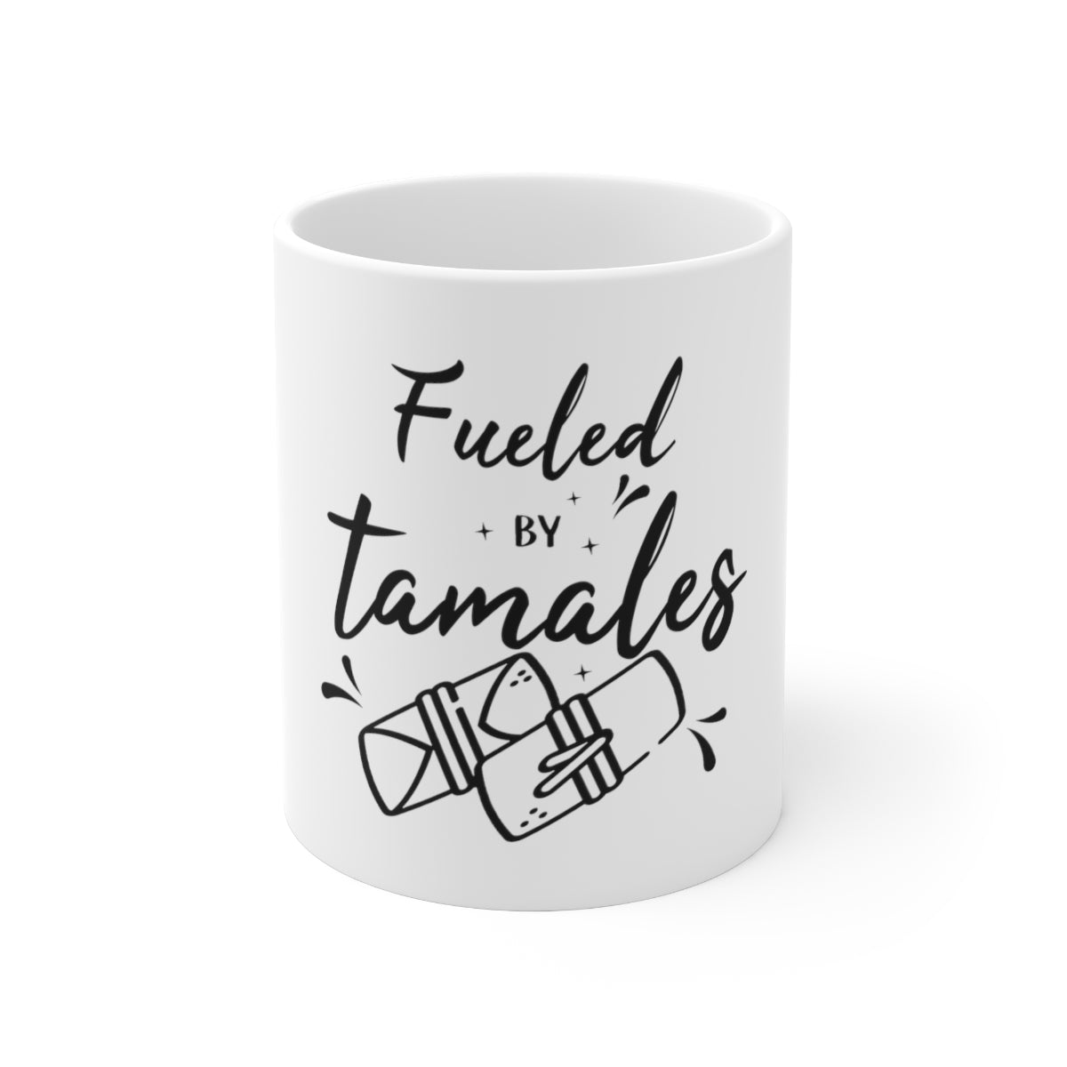 Ceramic Mug 11oz | Fueled By Tamales