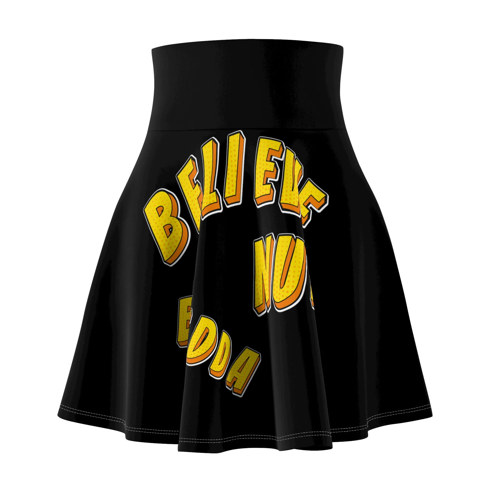 Women's Skater Skirt  Believe Nuh Bredda