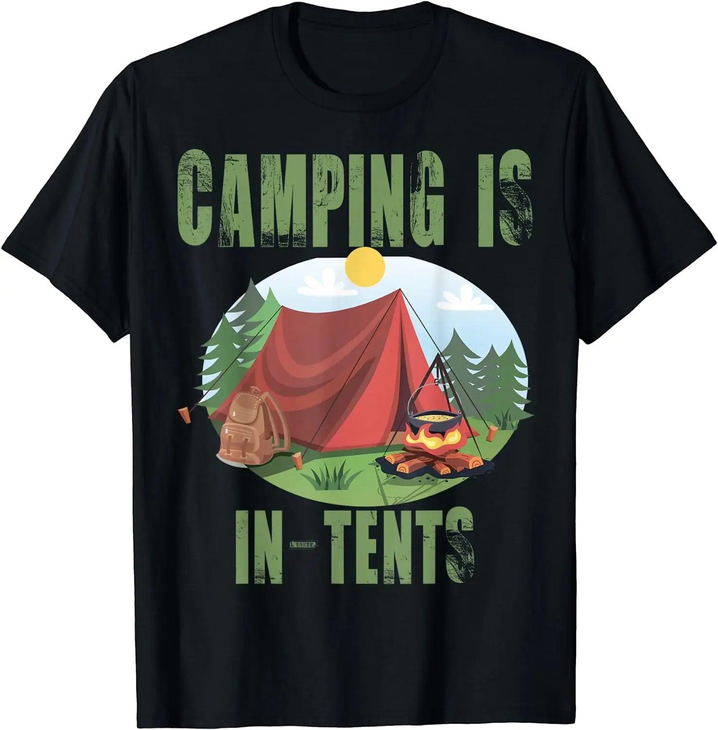 Camping Is In Tents T-Shirt