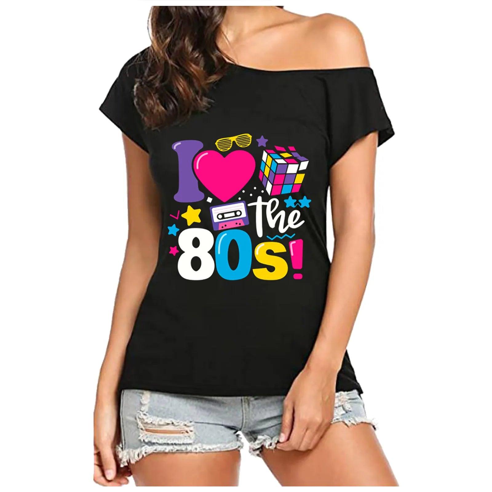 The 80s Love Women T Shirts