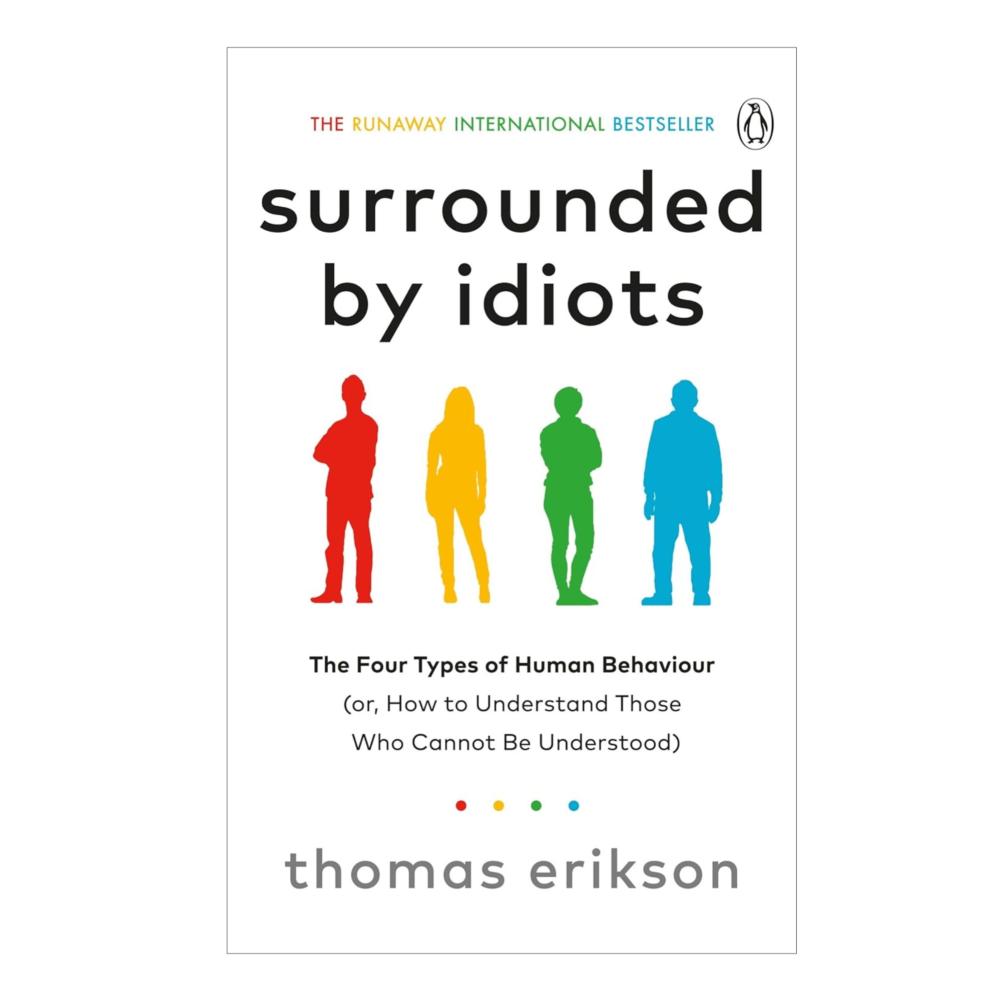 Surrounded By Idiots
