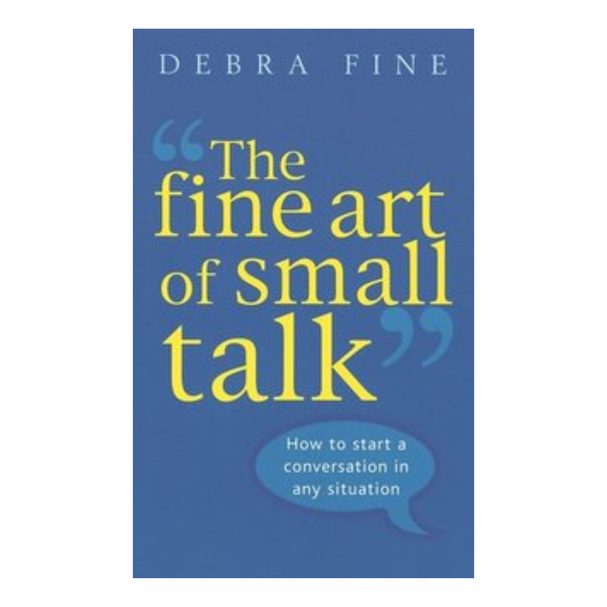 The Fine Art of Small Talk