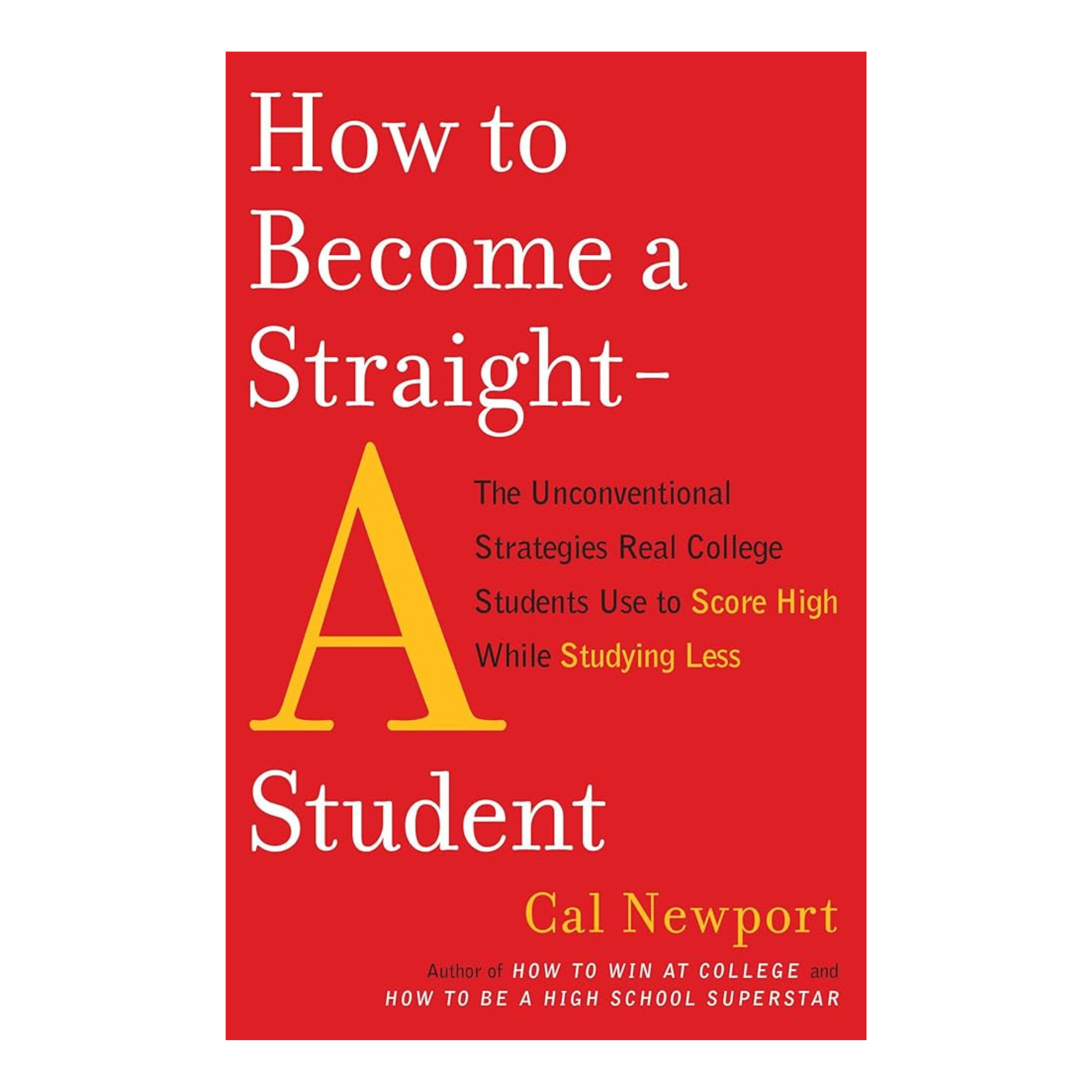 How To Become a Straight-A Student