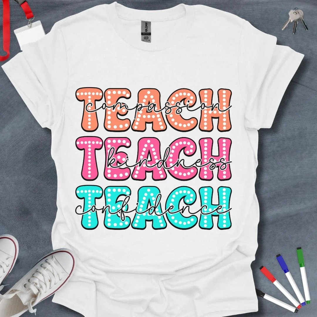 Teach, Teach, Teach T-Shirt