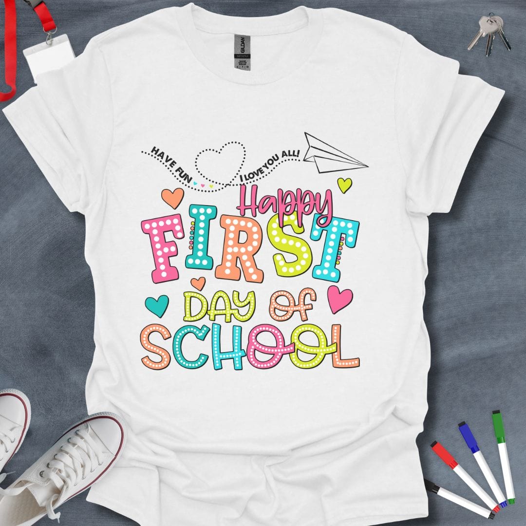 Happy First Day of School T-Shirt