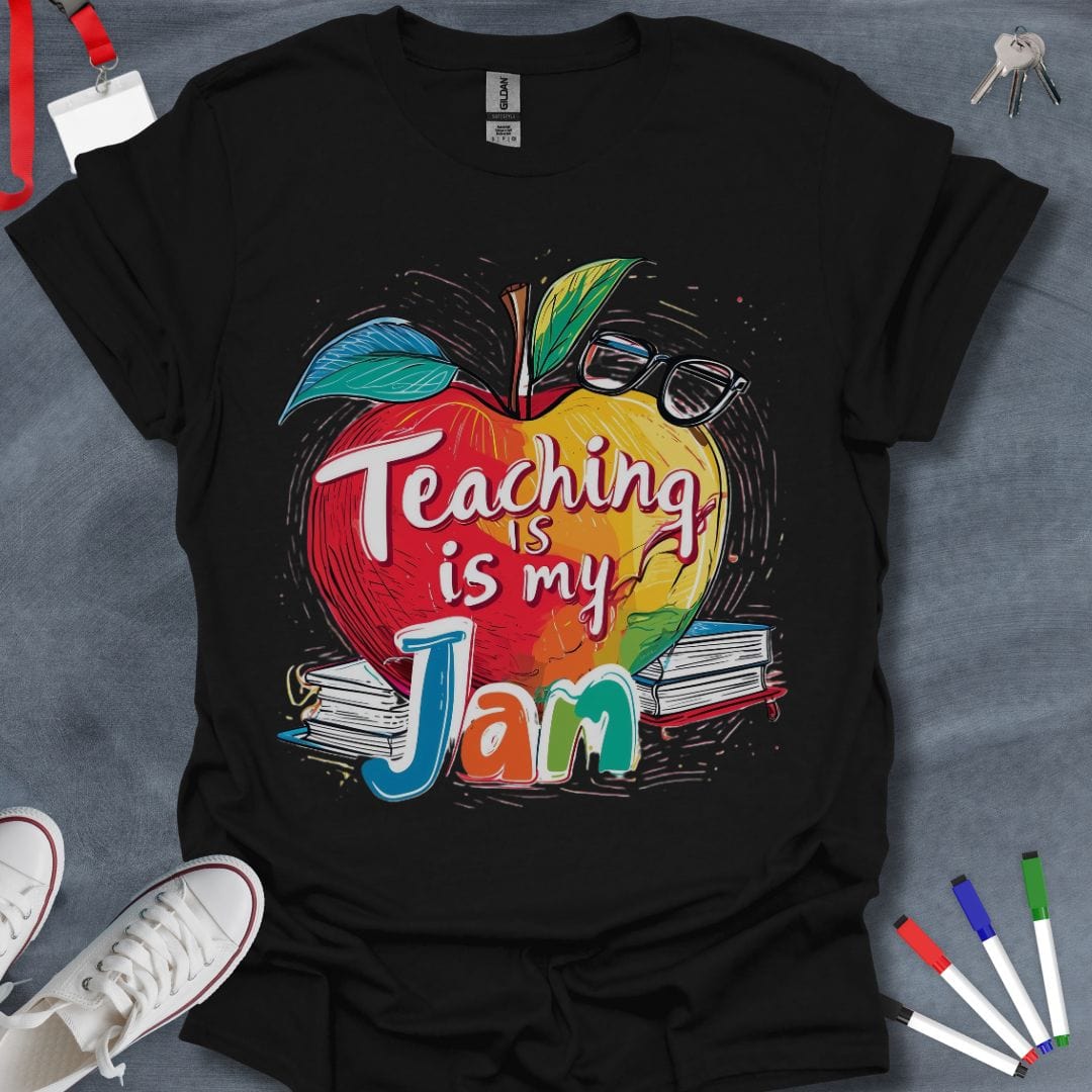 Teaching Is My Jam T-Shirt