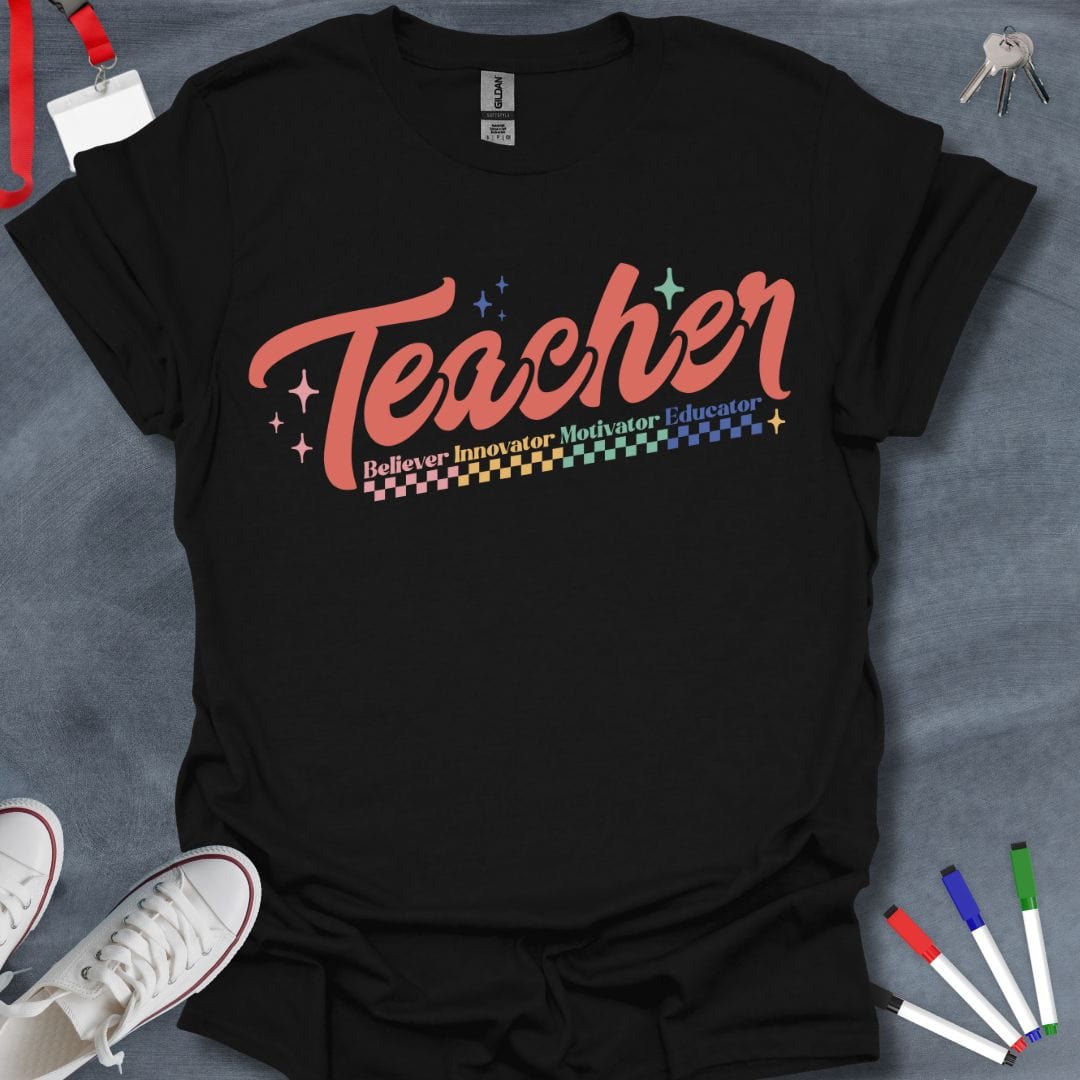 Teacher: Believer Innovator Motivator Educator T-Shirt