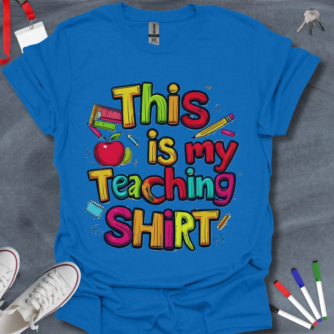 This is My Teaching Shirt T-Shirt