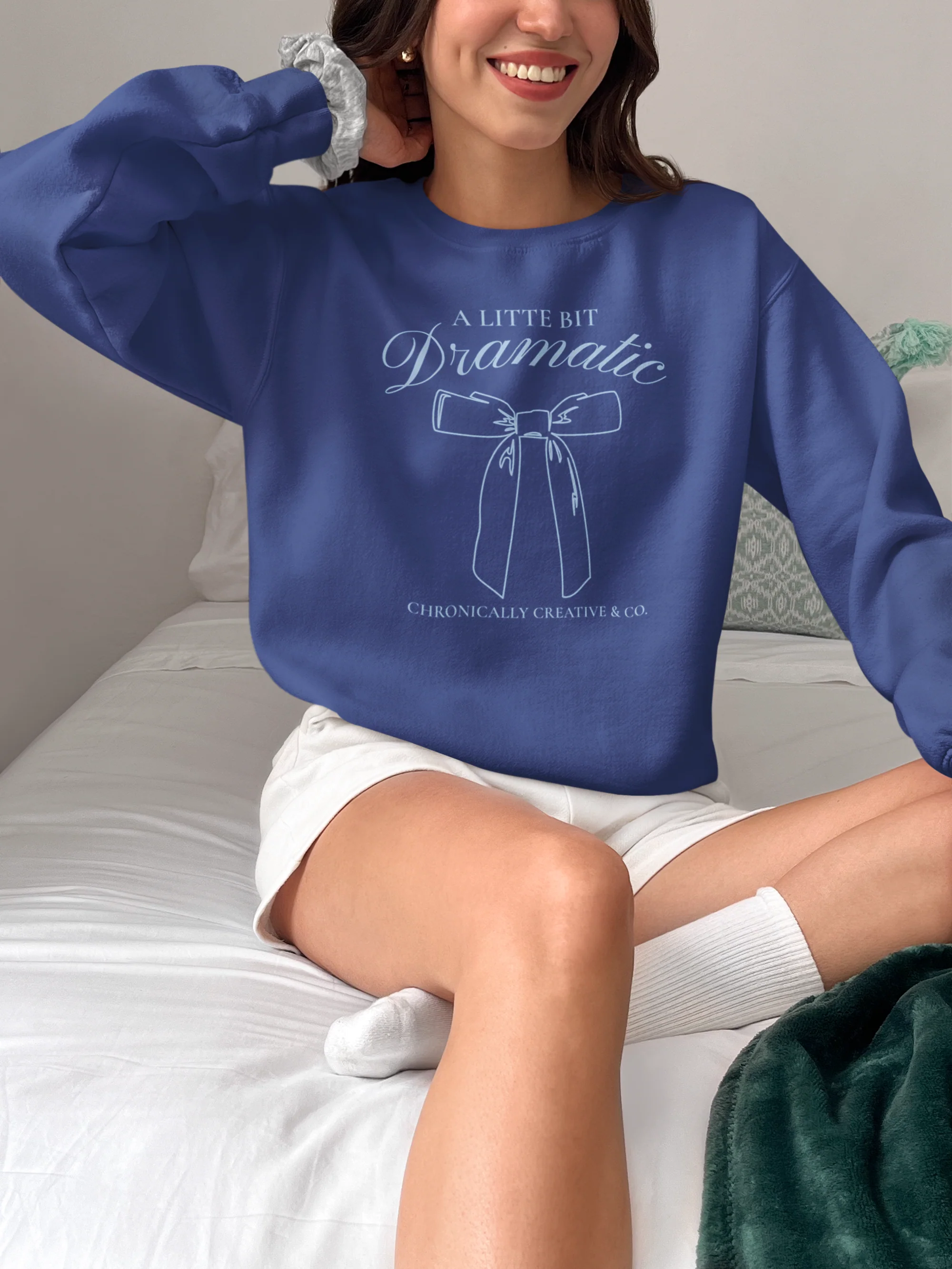 "A Little Bit Dramatic" Sweatshirt - Fun and Stylish Graphic Pullover by Chronically Creative & Co.