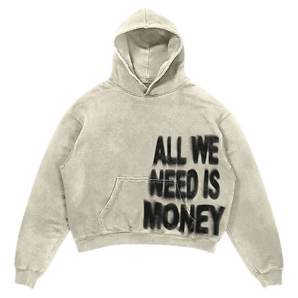 All We Need Is Money Hoodie