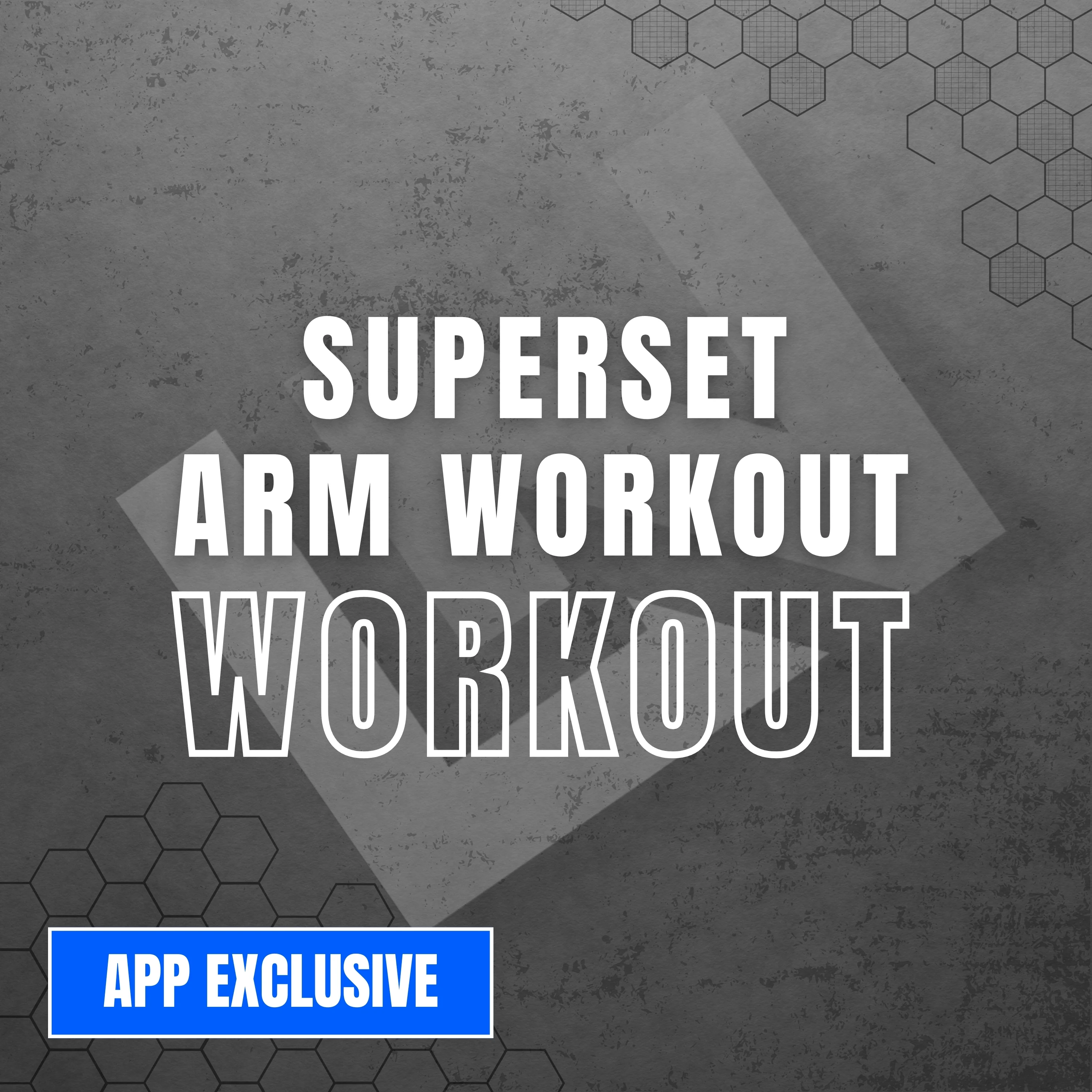 Superset Arm Workout
