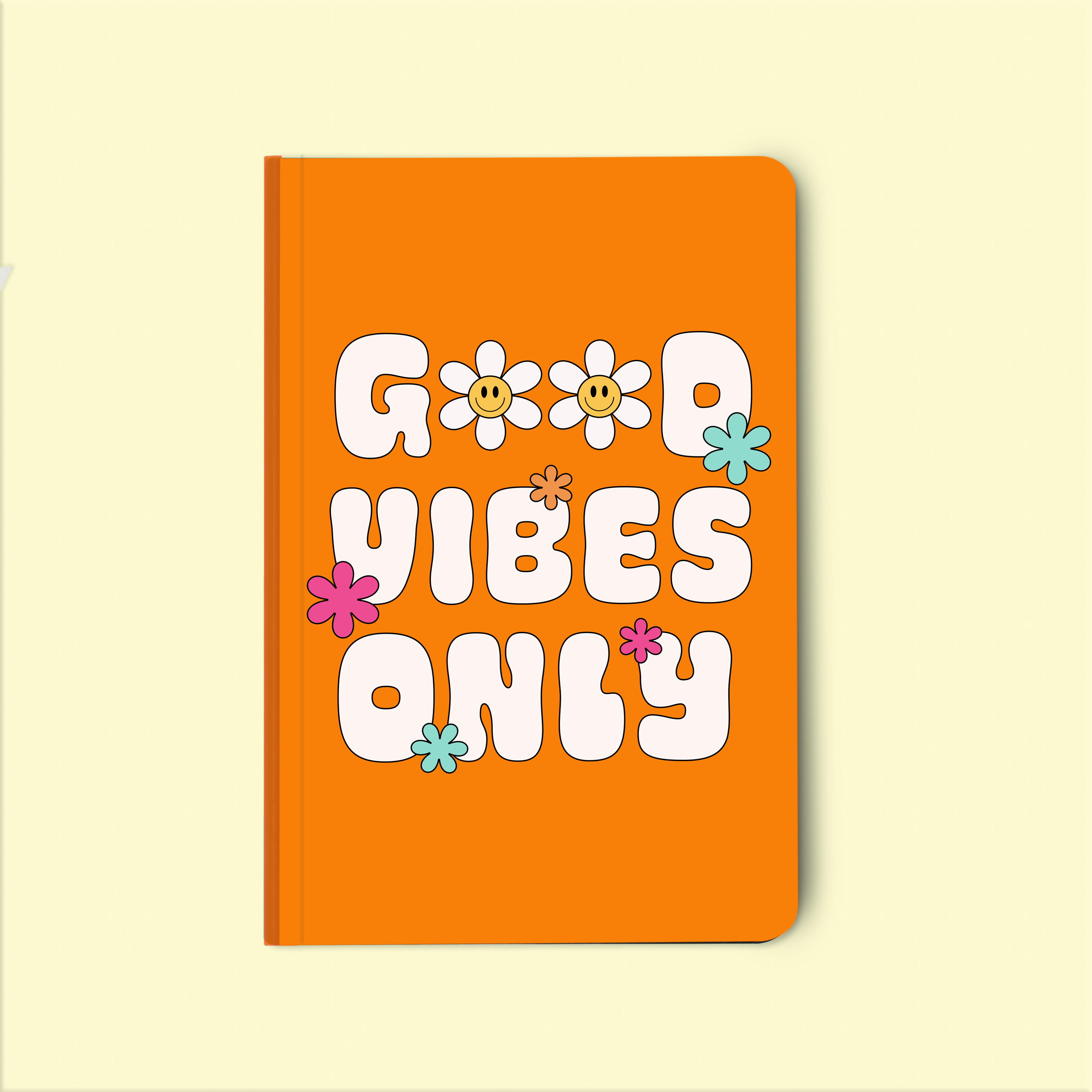 Good vibes only