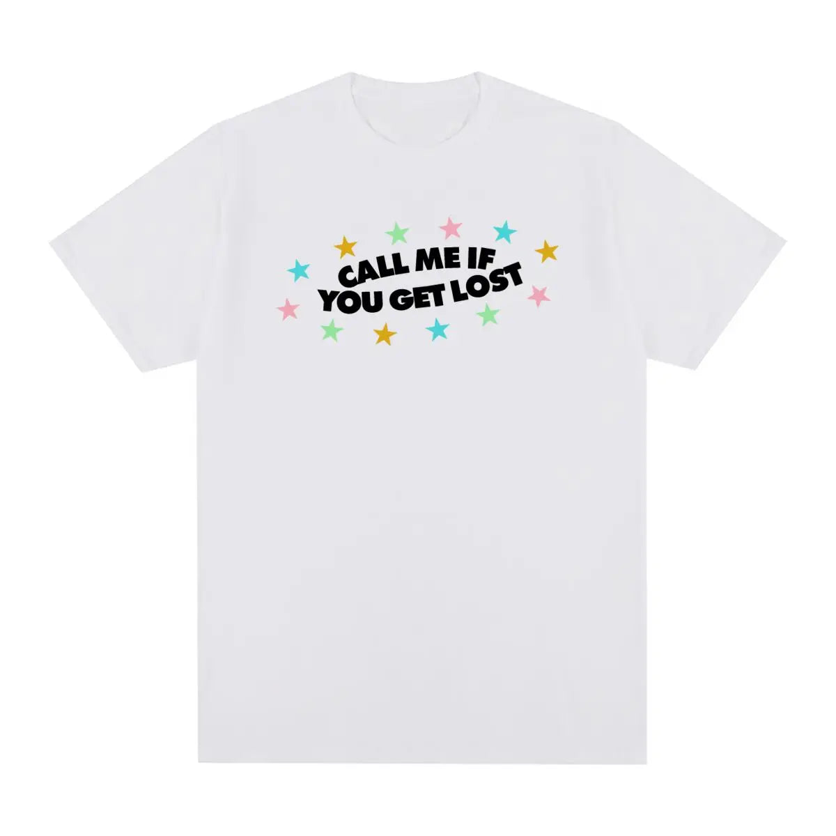 Call Me If You Get Lost T-shirt