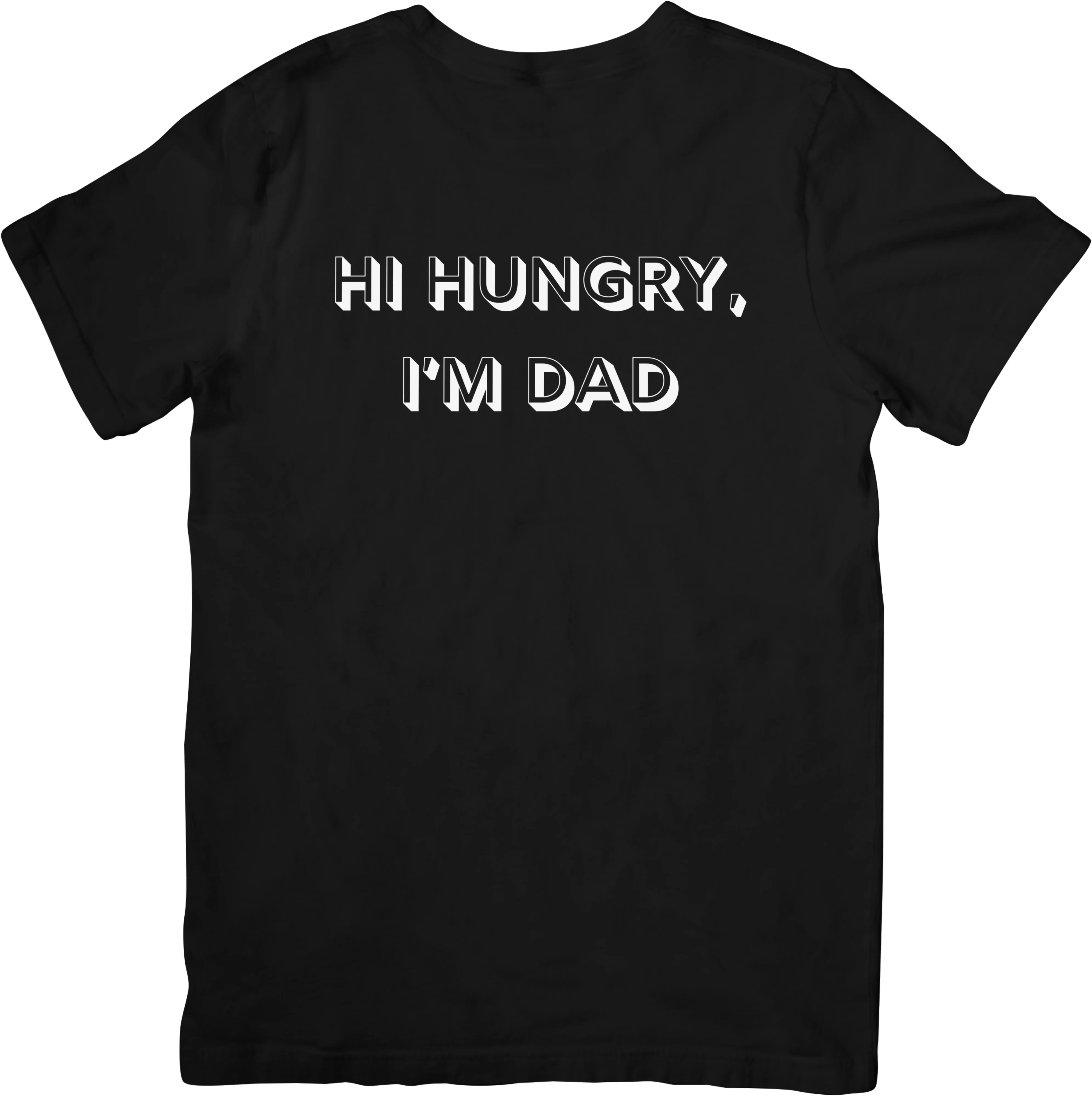 Hi Hungry, I’m Dad – Classic Dad Joke Shirt