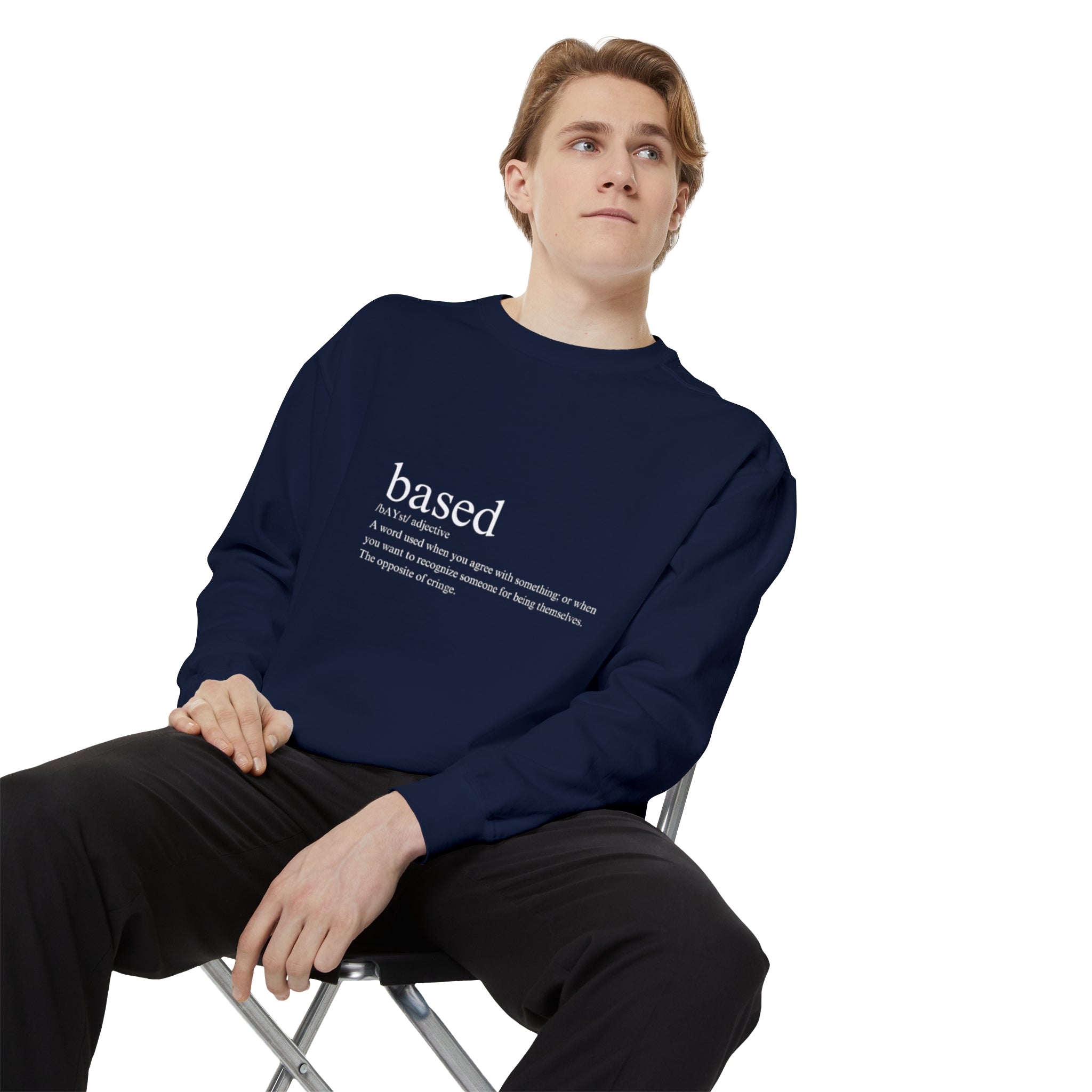 Based Sweatshirt