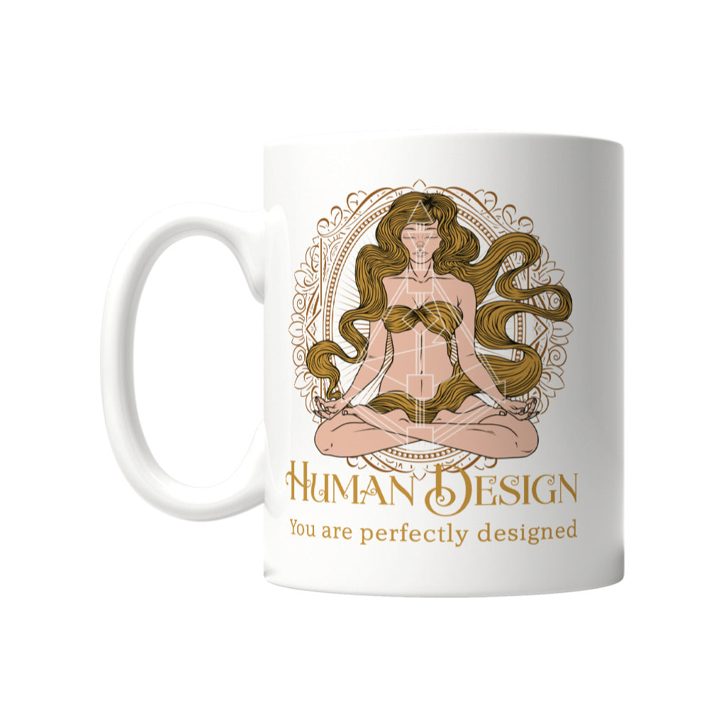 You are perfectly designed Tasse