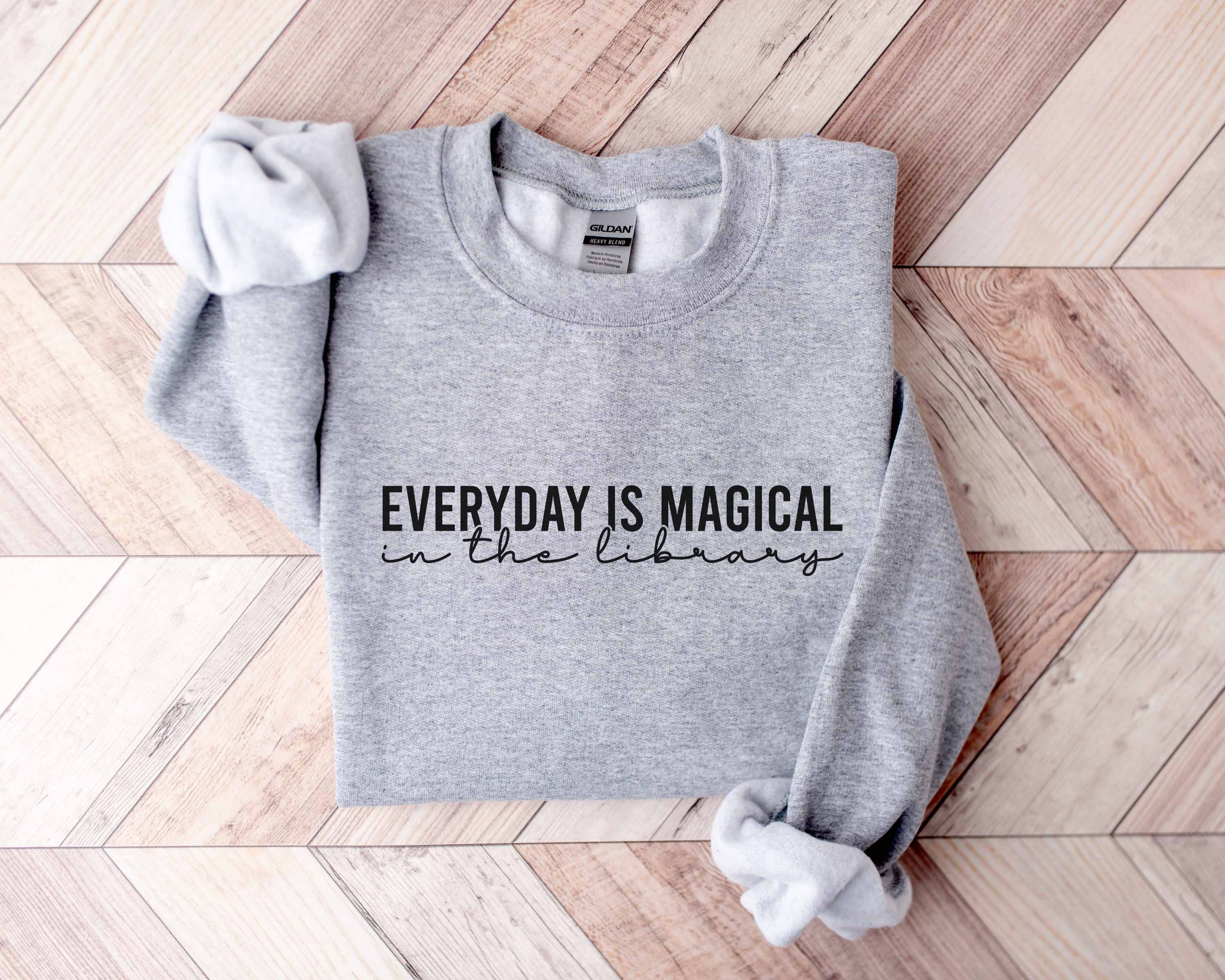 Everyday Is Magical In The Library Sweatshirt