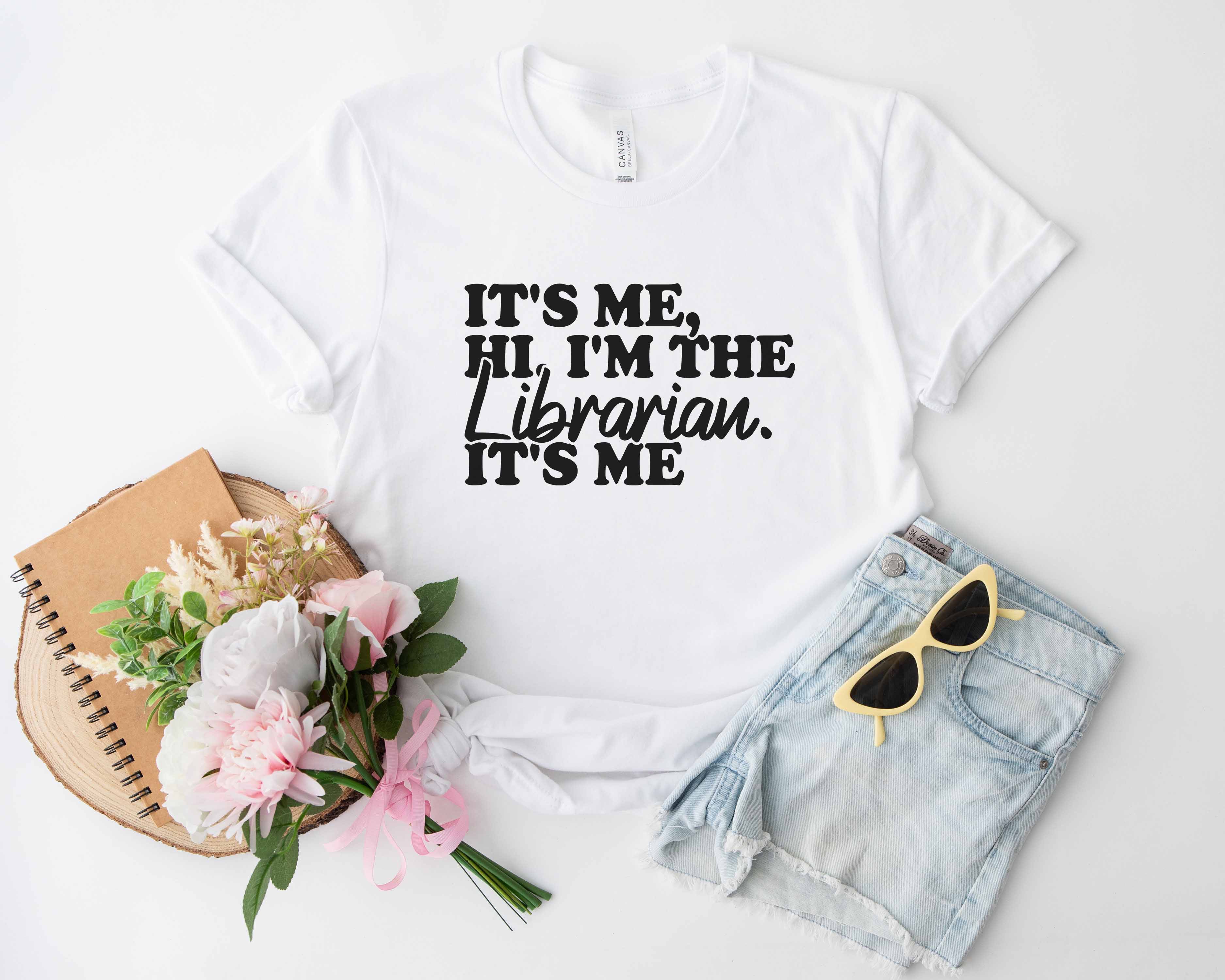 It's Me Hi I'm The Librarian It's Me T-Shirt