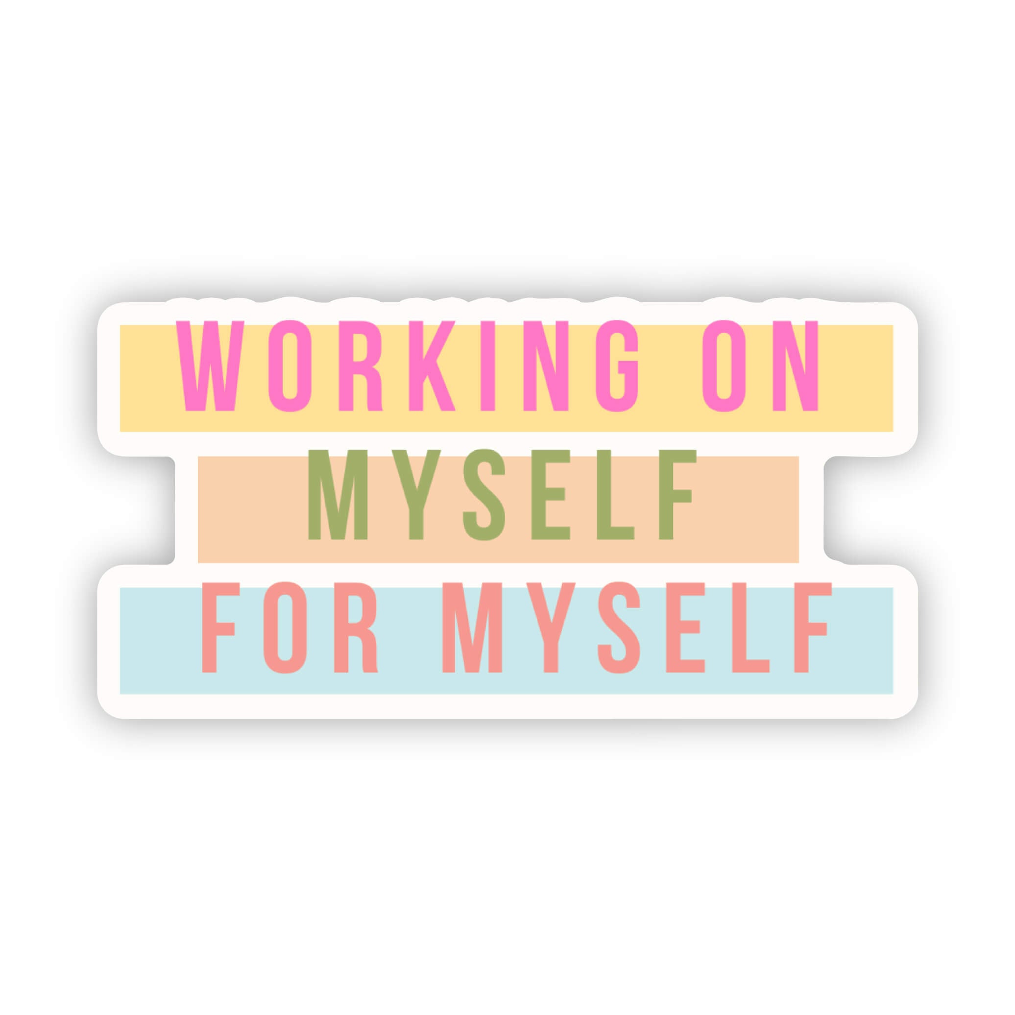 Working on Myself Sticker