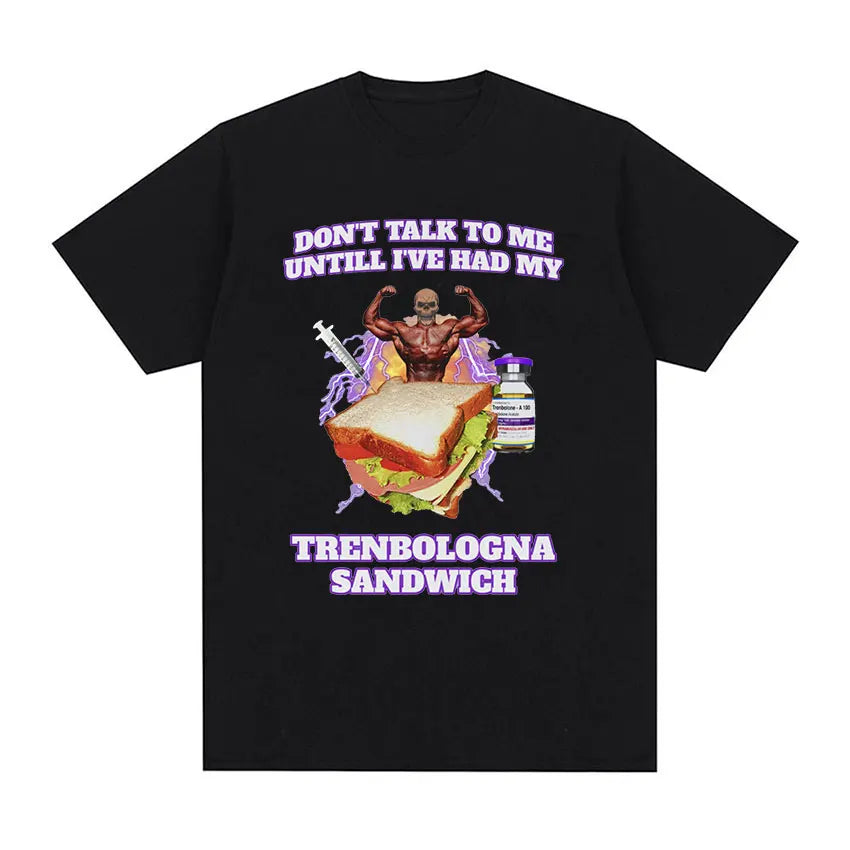 "DON'T TALK TO ME UNTIL I'VE HAD MY TRENBOLOGNA SANDWICH" Men's T-Shirt (Oversized)