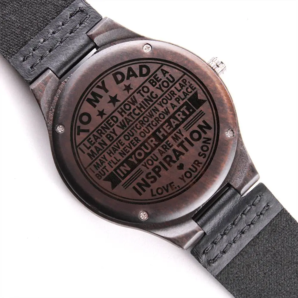 To My Dad Engraved Wooden Watch | In Your Heart I Gift For Dad From Son I Father's Day Gift