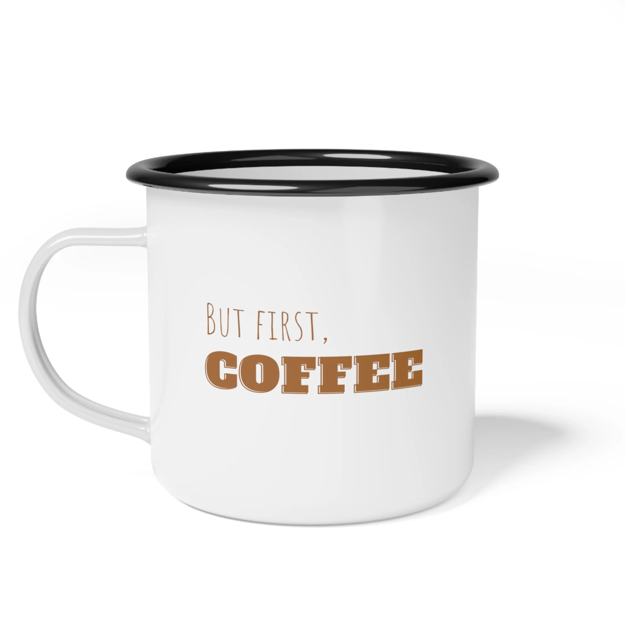 But First.. Coffee! Enamel Camp Cup