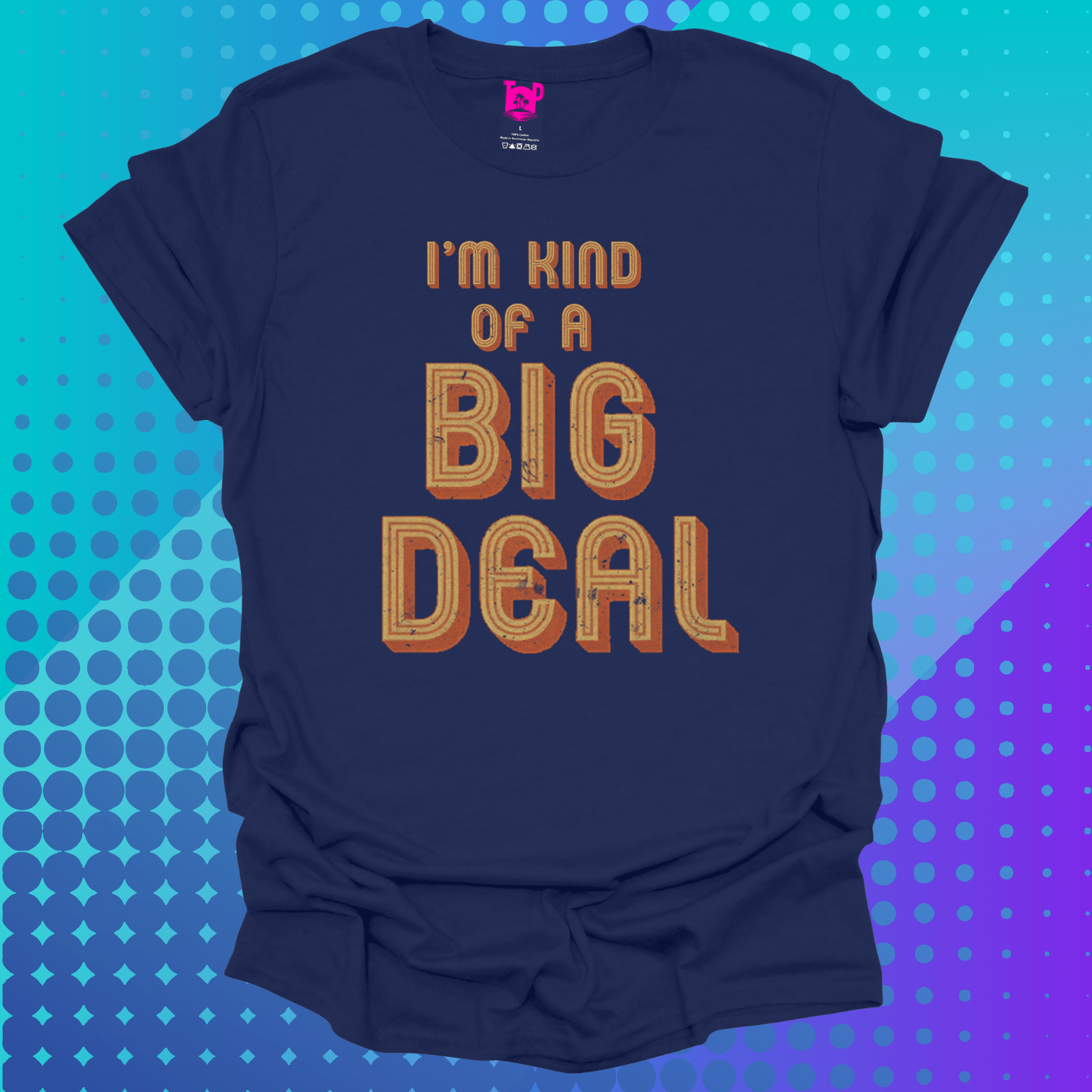 Big Deal T-Shirt