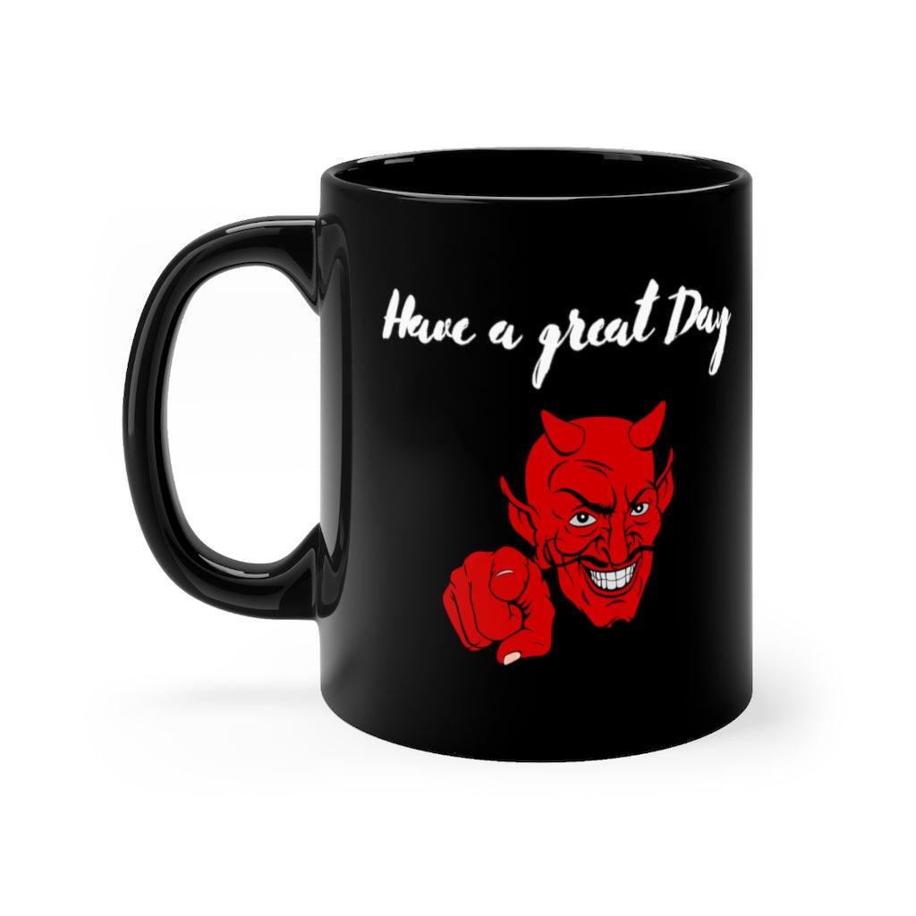 Have a Great Day Black mug