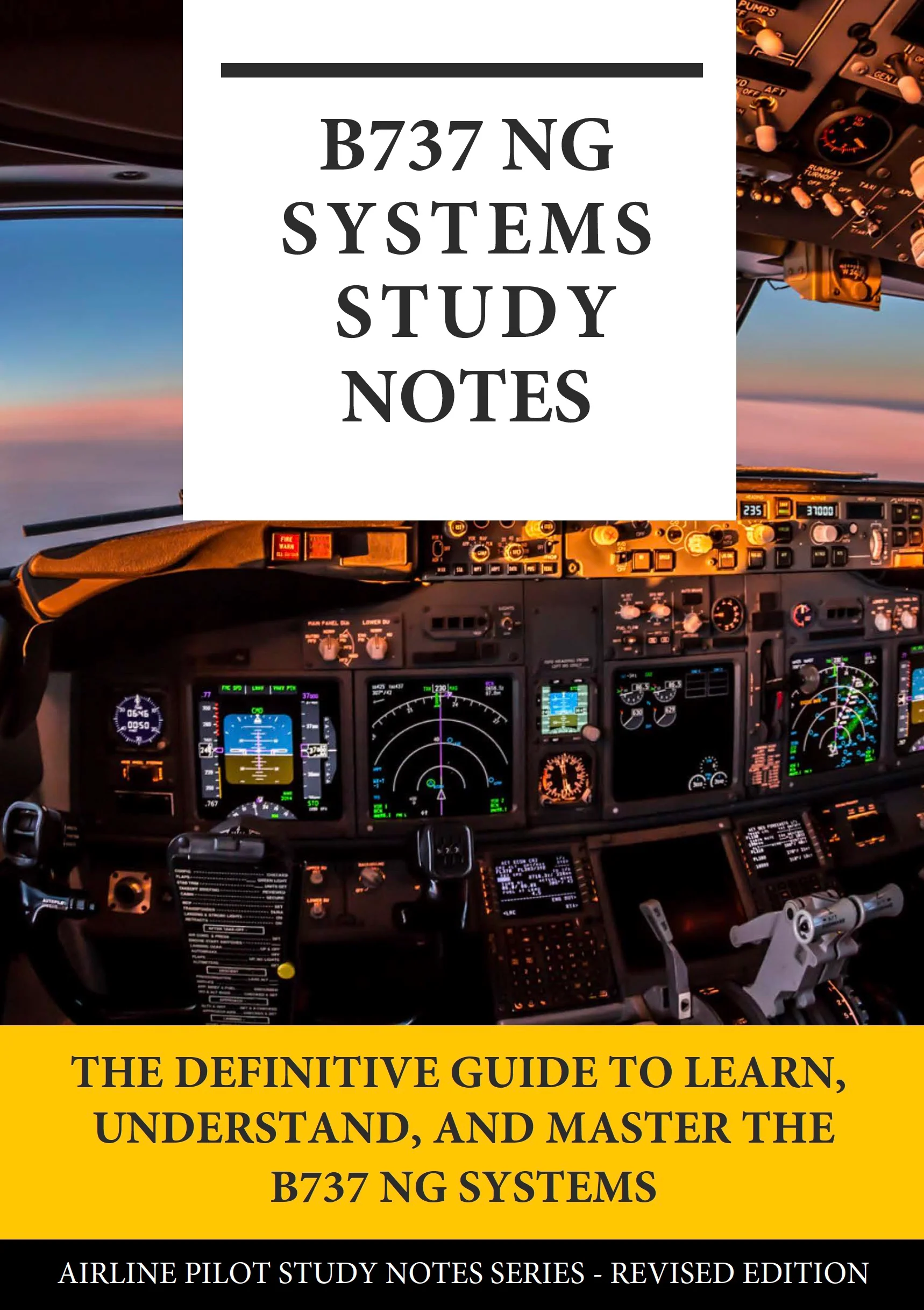 The B737 NG Systems Study Notes