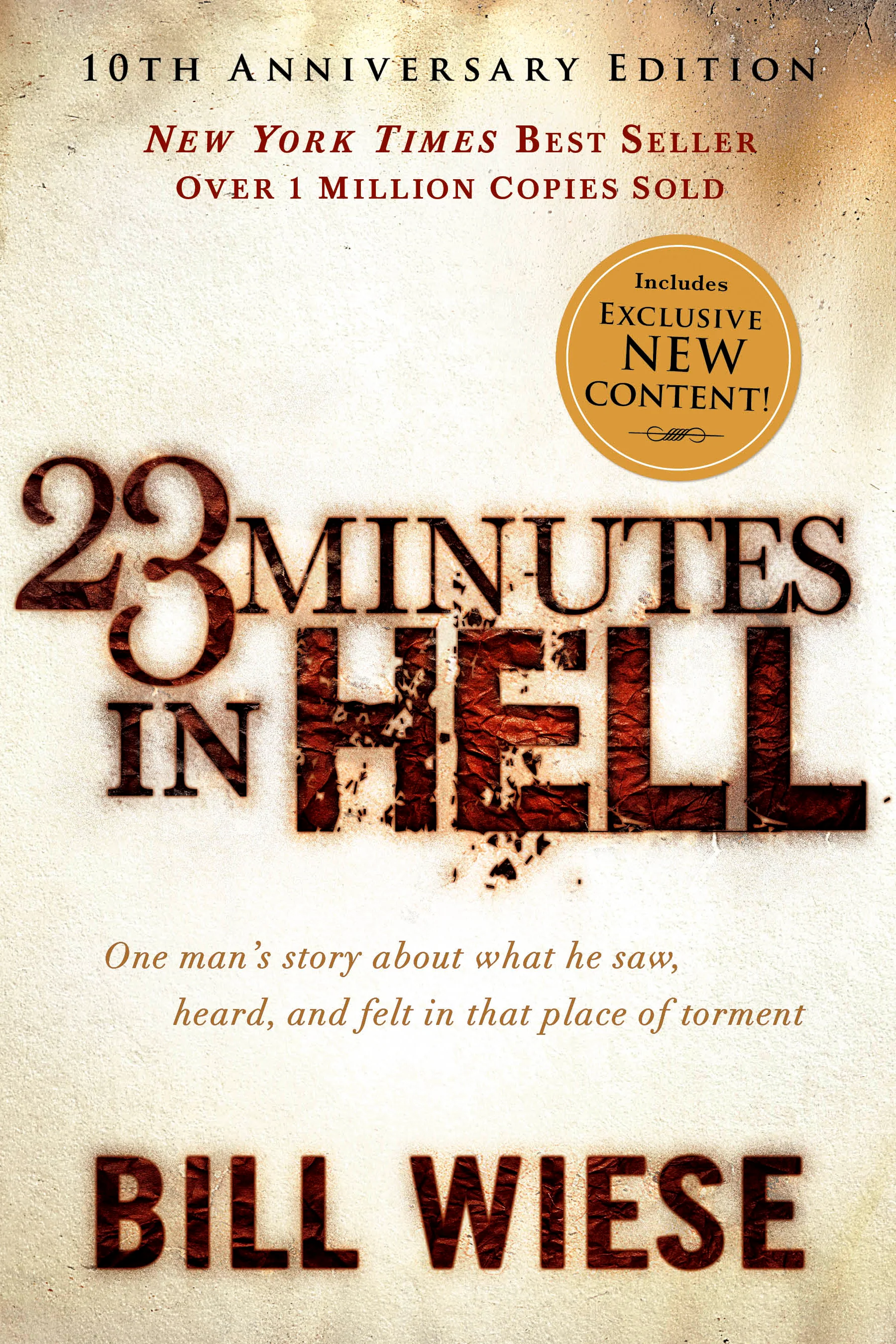 23 Minutes in Hell - 10th Anniversary Edition: One Man's Story About What He Saw, Heard, and Felt in That Place of Torment (2017)