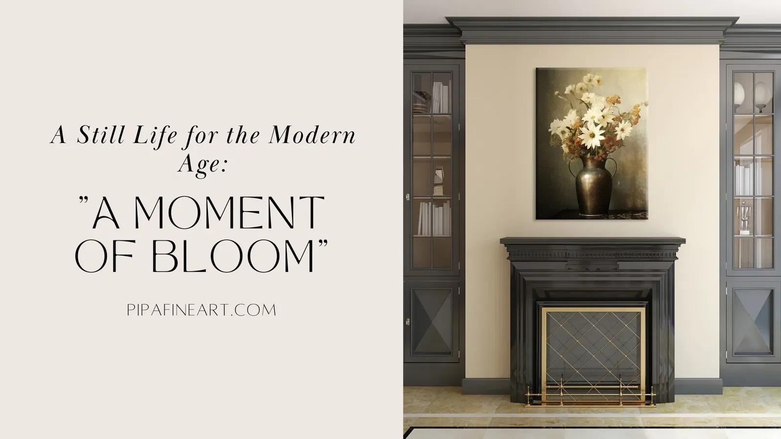 A Still Life for the Modern Age: "A Moment of Bloom"