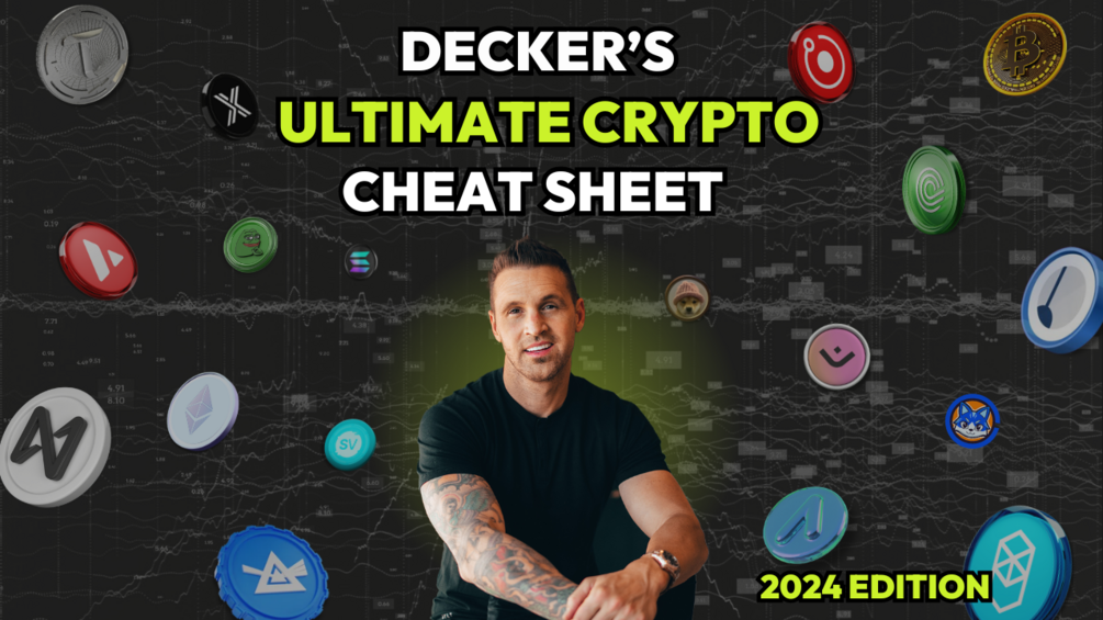 Decker's Ultimate Crypto Cheat Sheet: 2024 Edition 